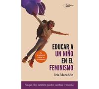 Educar A Un Niño En El Feminismo: 14x22 (SIN COLECCION)
