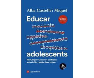 Educar adolescents: Manual per viure sense conflictes amb els fills i ajudar-los a créixer: 86 (Inspira)