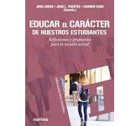 Educar Carácter estudiantes: Reflexiones y propuestas para la escuela actual: 166 (Educación Hoy Estudios)