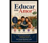 Educar con Amor 20: Un niño con futuro es un niño con límites