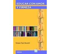 Educar Con Amor Y Firmeza