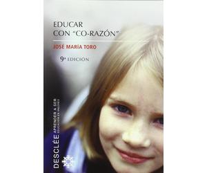 Educar con co-razon (Aprender a ser)