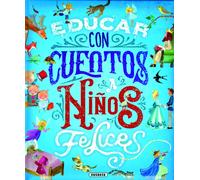 Educar con cuentos a niños felices | Susaeta Ediciones