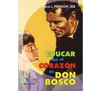 Educar con el corazón de Don Bosco: 38