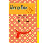 Educar con Humor (DINAMICAS TECNICAS YRECURSOS)