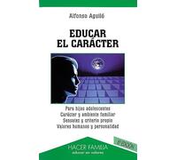 Educar el carácter (Hacer Familia)