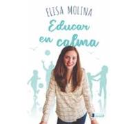Educar En Calma (Crécete)