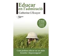 Educar en l´admiració