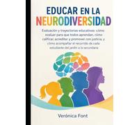 EDUCAR EN LA NEURODIVERSIDAD: Evaluación y trayectorias educativas