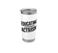 Educar es activismo Educación docente Defensa Conciencia Vaso térmico de acero inoxidable de doble pared