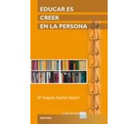 Educar Es Creer En La Persona (ebook)