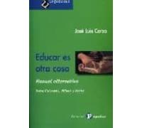 Educar Es Otra Cosa