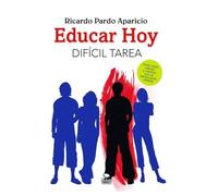 Educar Hoy. Difícil tarea.