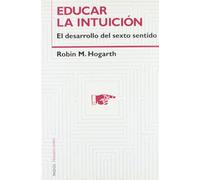 Educar la intuición: El desarrollo del sexto sentido: 1 (Transiciones)