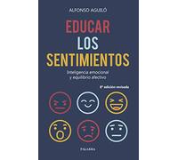 Educar Los Sentimientos: Inteligencia emocional y equilibrio afectivo: 63 (Hacer Familia nº 63)