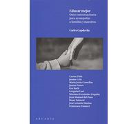 Educar mejor – Once conversaciones para acompañar a familias y maestros – FONDO