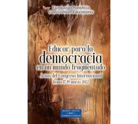 EDUCAR PARA LA DEMOCRACIA EN UN FRAGMENTADO