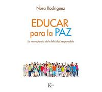 Educar para la paz: La neurociencia de la felicidad responsable (Psicología)