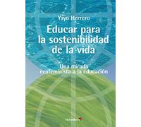 Educar para la sostenibilidad de la vida: Una mirada ecofeminista a la educación (Horizontes Educación)