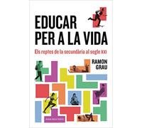 Educar per a la vida: Els reptes de la secundària al segle XXI (Divulgació)