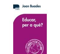 Educar Per A Que?