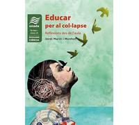 Educar per al col·lapse: Reflexions des de l'aula: 29 (La Nau, sèrie Minor)