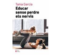 Educar Sense Perdre Els Nervis