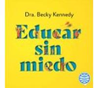 Educar Sin Miedo (audiolibro)