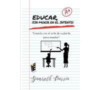EDUCAR ¡SIN MORIR EN EL INTENTO!: "Conecta con el arte de cuidarte, para enseñar".
