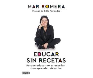 Educar sin recetas: Porque educar no es enseñar sino aprender viviendo (Imago Mundi)