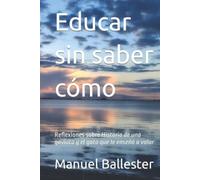 Educar sin saber cómo: Reflexiones sobre Historia de una gaviota y el gato que le enseñó a volar