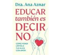 Educar Tambien Es Decir No