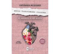 EDUCAR TRANSFORMANDO CORAZONES: El Neuroarte de Ser Maestra
