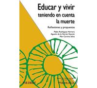 Educar Y Vivir Teniendo En Cuenta La Muerte: Reflexiones Y Propuestas