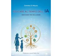 Educare al tempo dell'IA. Innovare per includere