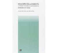 Educare dalla nascita. Il progetto di Adele Costa Gnocchi (Teoria e storia dell'educazione)