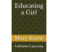 Educating a Girl: A Mother's Journey