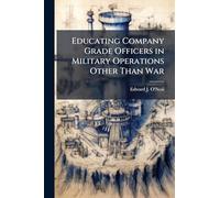 Educating Company Grade Officers in Military Operations Other Than War