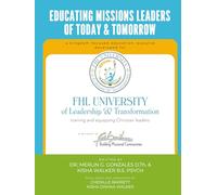 Educating Missions Leaders of Today and Tomorrow: For the Associate's Degree in Applied Missional Community Development