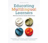 Educating Multilingual Learners: What Every Classroom Teacher Needs to Know