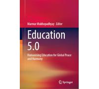 Education 5.0: Humanising Education for Global Peace and Harmony