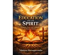 Education and The Spirit: Formation, Power and continuity in Christian Ministry