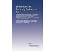 Education and Training Partnership Act: Hearings before the Subcommittee on Employment and Productivity of the Committee on Labor and Human Resources, ... on S. 1990 ... February 19 and 25, 1986