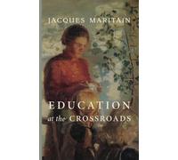 Education at the Crossroads