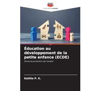 Éducation au développement de la petite enfance (ECDE): Droits et protection de l'enfant