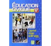 Education Civique 6e : L Apprenti Citoyen Du Xxie Siecle