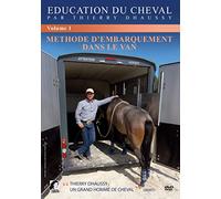 Education du cheval : Méthode d'embarquement dans le van - Vol. 1 [Francia] [DVD]