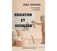 Education et sociologie: Texte original et intégral