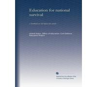 Education for national survival: a handbook on civil defense for schools: Volume 6