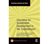 Education for Sustainable Development in the ‘Capitalocene’ (Educational Philosophy and Theory)